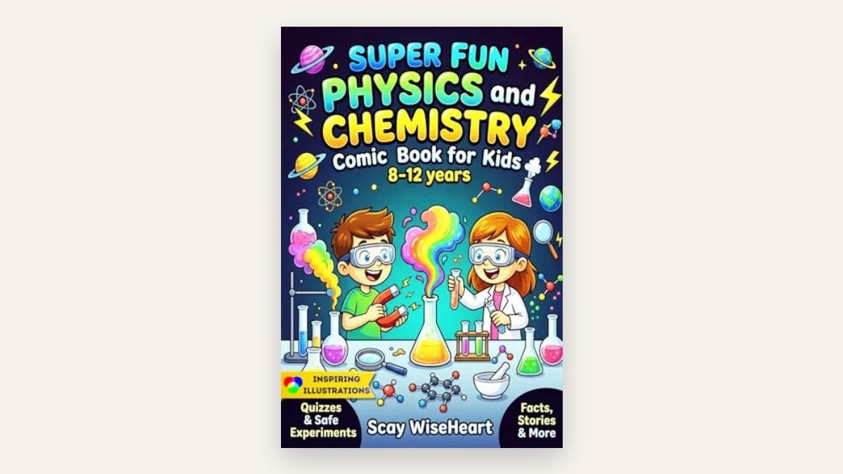 Super Fun Physics and Chemistry Comic Book for Kids 8-12